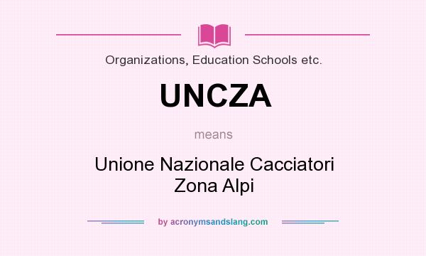 What does UNCZA mean? It stands for Unione Nazionale Cacciatori Zona Alpi
