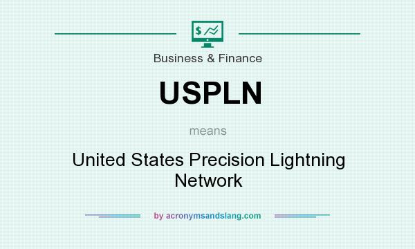 What does USPLN mean? It stands for United States Precision Lightning Network