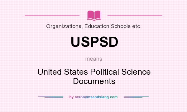 What does USPSD mean? It stands for United States Political Science Documents
