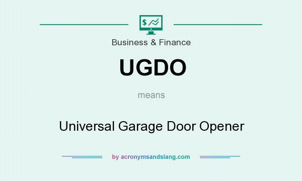 What does UGDO mean? It stands for Universal Garage Door Opener