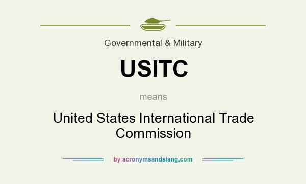 What does USITC mean? It stands for United States International Trade Commission