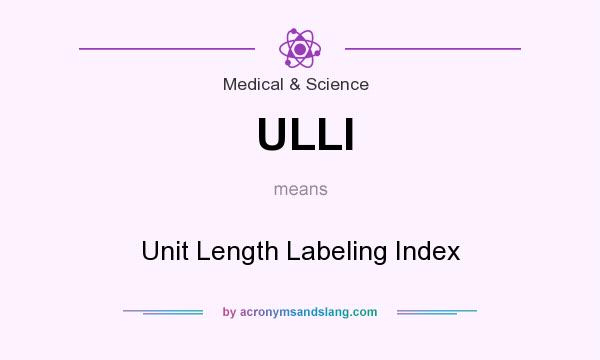 What does ULLI mean? It stands for Unit Length Labeling Index