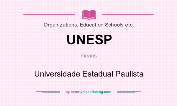 What does UNESP mean? It stands for Universidade Estadual Paulista