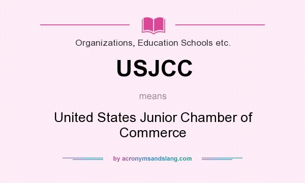 What does USJCC mean? It stands for United States Junior Chamber of Commerce