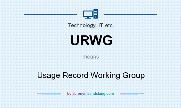 What does URWG mean? It stands for Usage Record Working Group