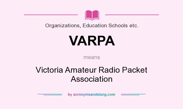 What does VARPA mean? It stands for Victoria Amateur Radio Packet Association
