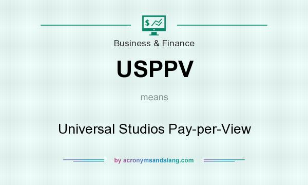 What does USPPV mean? It stands for Universal Studios Pay-per-View