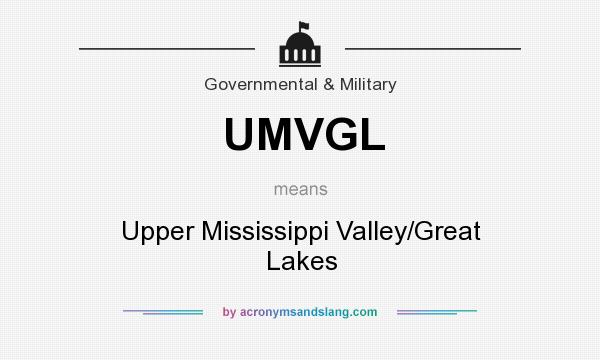 What does UMVGL mean? It stands for Upper Mississippi Valley/Great Lakes