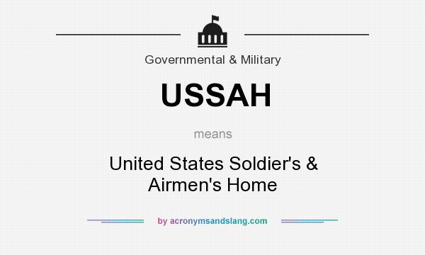 What does USSAH mean? It stands for United States Soldier`s & Airmen`s Home