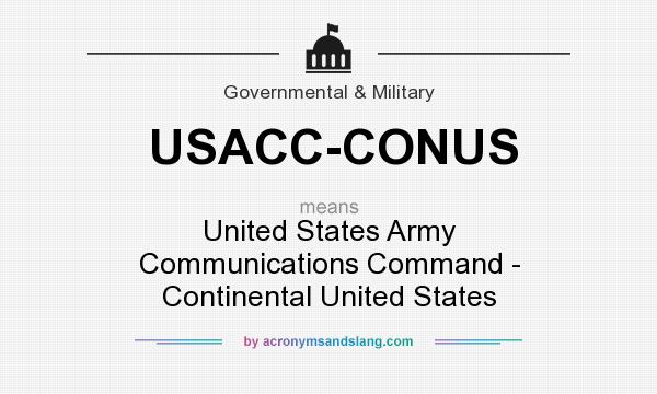 What does USACC-CONUS mean? It stands for United States Army Communications Command - Continental United States