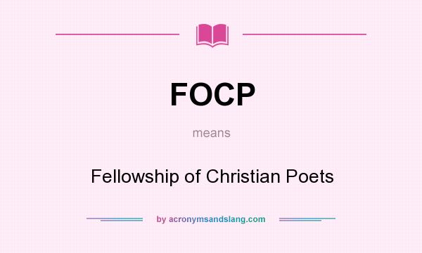 What does FOCP mean? It stands for Fellowship of Christian Poets