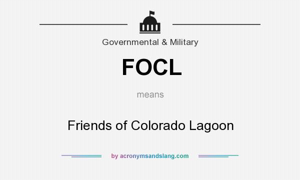 What does FOCL mean? It stands for Friends of Colorado Lagoon