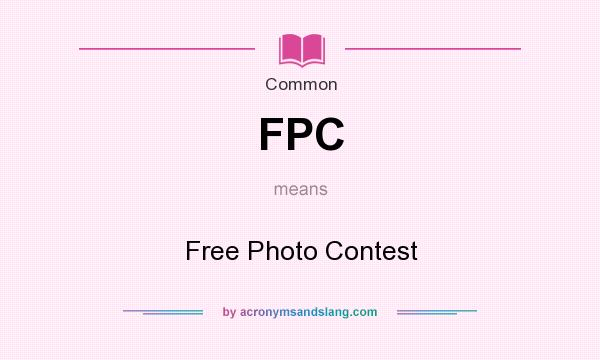 What does FPC mean? It stands for Free Photo Contest