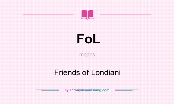 What does FoL mean? It stands for Friends of Londiani