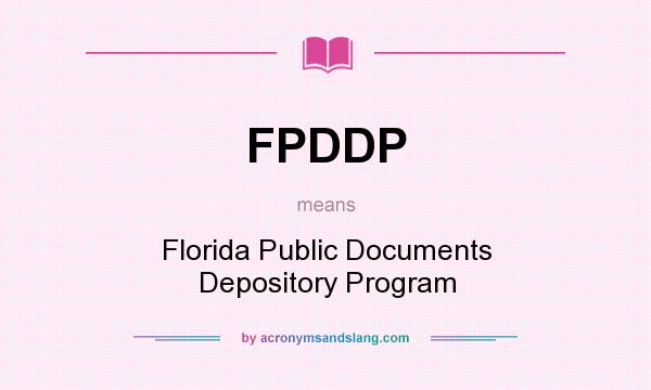 What does FPDDP mean? It stands for Florida Public Documents Depository Program