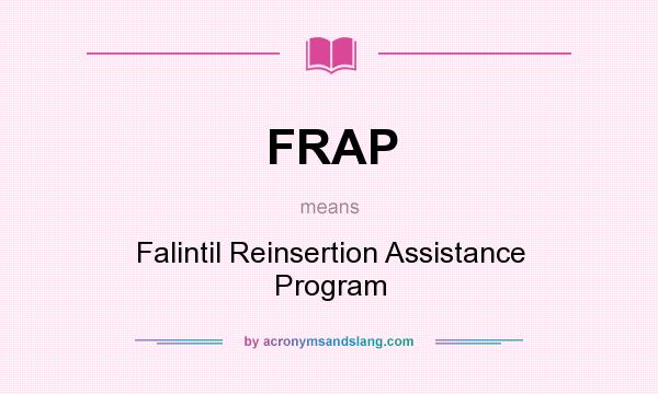 What does FRAP mean? It stands for Falintil Reinsertion Assistance Program