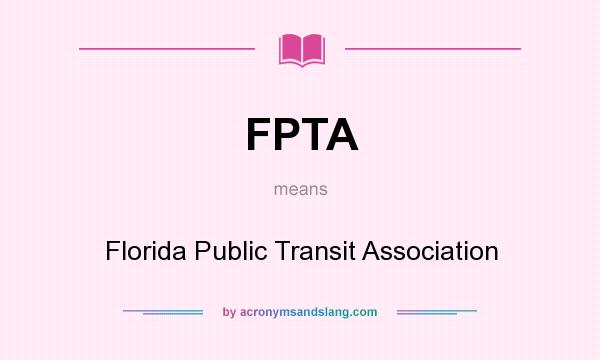 What does FPTA mean? It stands for Florida Public Transit Association