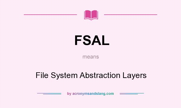 What does FSAL mean? It stands for File System Abstraction Layers
