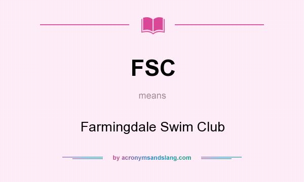 What does FSC mean? It stands for Farmingdale Swim Club