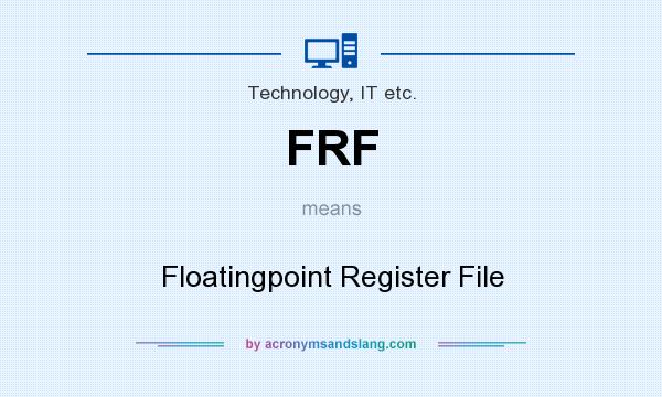 What does FRF mean? It stands for Floatingpoint Register File