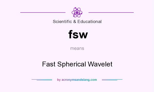What does fsw mean? It stands for Fast Spherical Wavelet