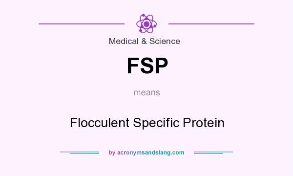 What does FSP mean? It stands for Flocculent Specific Protein