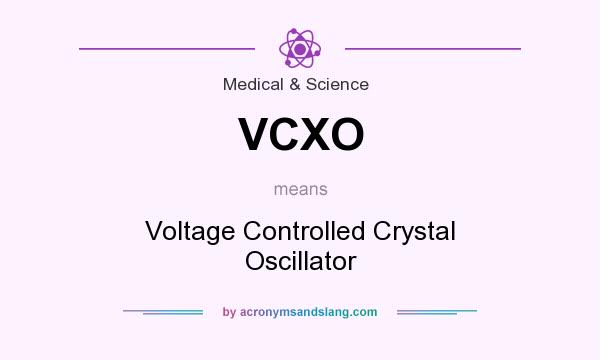 What does VCXO mean? It stands for Voltage Controlled Crystal Oscillator