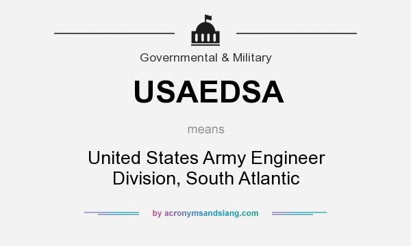 What does USAEDSA mean? It stands for United States Army Engineer Division, South Atlantic