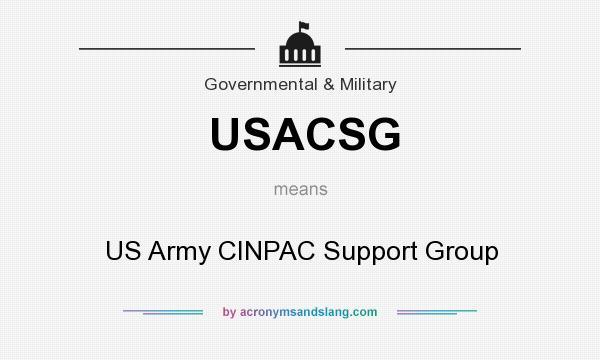 What does USACSG mean? It stands for US Army CINPAC Support Group