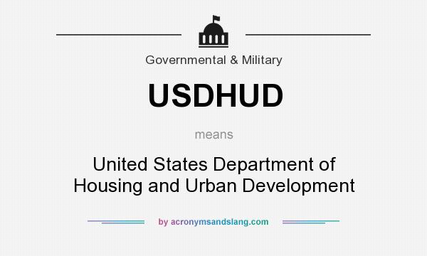 What does USDHUD mean? It stands for United States Department of Housing and Urban Development