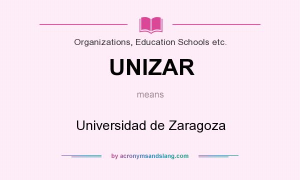 What does UNIZAR mean? It stands for Universidad de Zaragoza