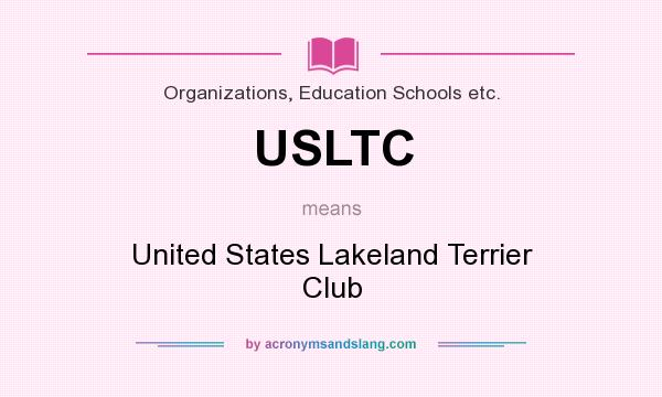 What does USLTC mean? It stands for United States Lakeland Terrier Club