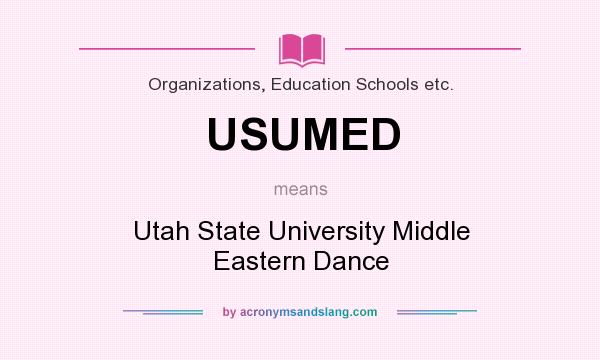 What does USUMED mean? It stands for Utah State University Middle Eastern Dance