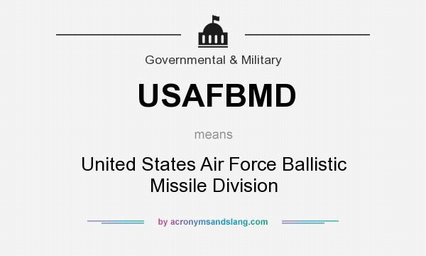 What does USAFBMD mean? It stands for United States Air Force Ballistic Missile Division