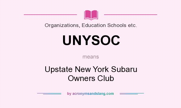 What does UNYSOC mean? It stands for Upstate New York Subaru Owners Club