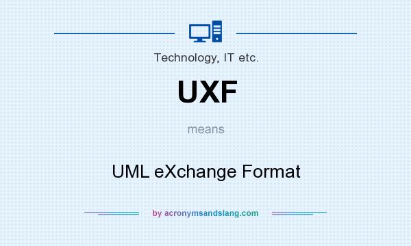 What does UXF mean? It stands for UML eXchange Format
