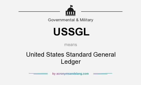 What does USSGL mean? It stands for United States Standard General Ledger