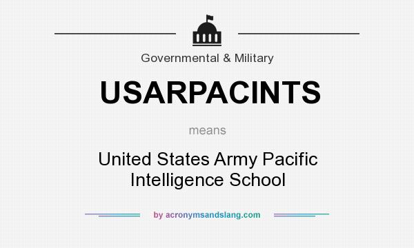 What does USARPACINTS mean? It stands for United States Army Pacific Intelligence School