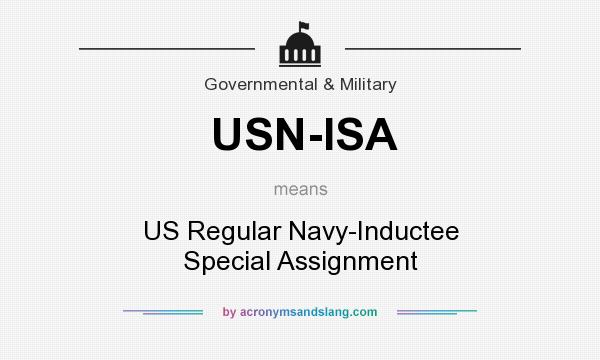 What does USN-ISA mean? It stands for US Regular Navy-Inductee Special Assignment