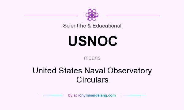 What does USNOC mean? It stands for United States Naval Observatory Circulars