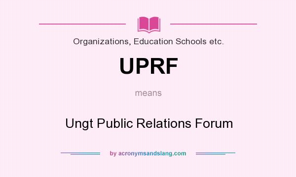 What does UPRF mean? It stands for Ungt Public Relations Forum