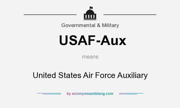 What does USAF-Aux mean? It stands for United States Air Force Auxiliary