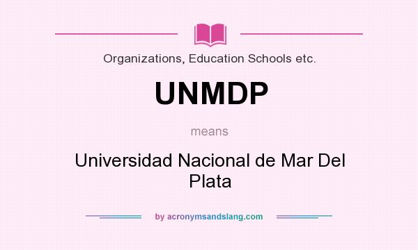 What does UNMDP mean? It stands for Universidad Nacional de Mar Del Plata