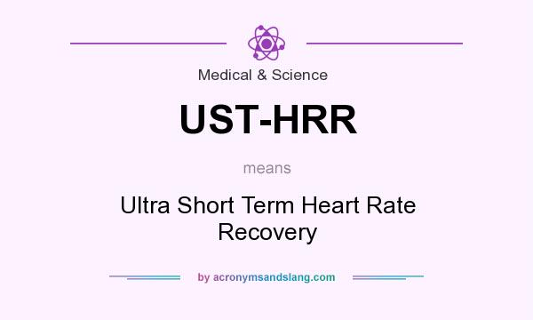 What does UST-HRR mean? It stands for Ultra Short Term Heart Rate Recovery