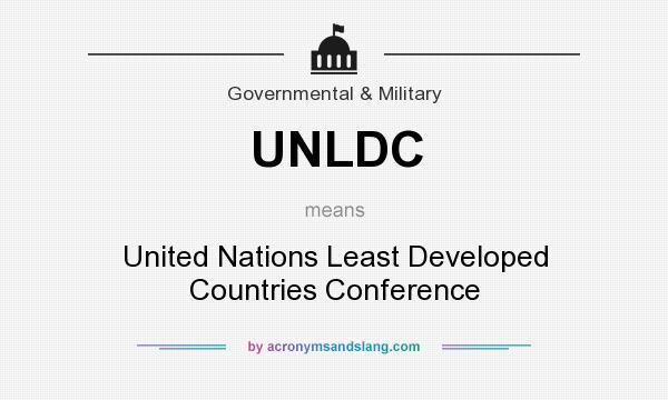 What does UNLDC mean? It stands for United Nations Least Developed Countries Conference