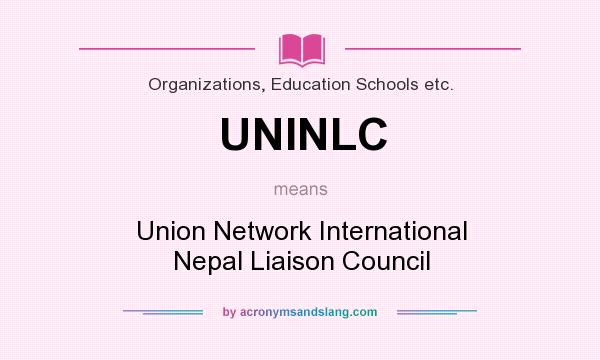 What does UNINLC mean? It stands for Union Network International Nepal Liaison Council
