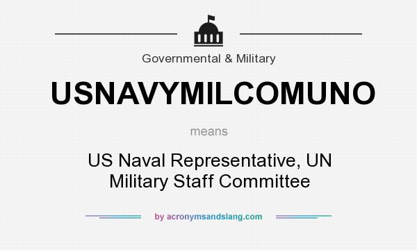 What does USNAVYMILCOMUNO mean? It stands for US Naval Representative, UN Military Staff Committee
