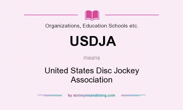 What does USDJA mean? It stands for United States Disc Jockey Association