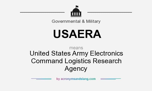 What does USAERA mean? It stands for United States Army Electronics Command Logistics Research Agency