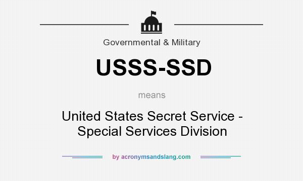 What does USSS-SSD mean? It stands for United States Secret Service - Special Services Division